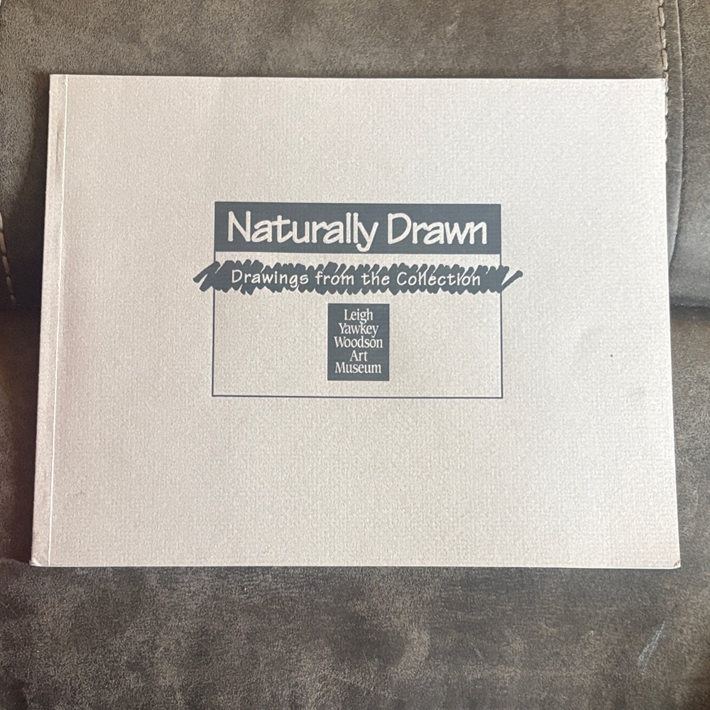 Leigh Yawkey Woodson Art Museum Naturally Drawn: Drawings from the Collection